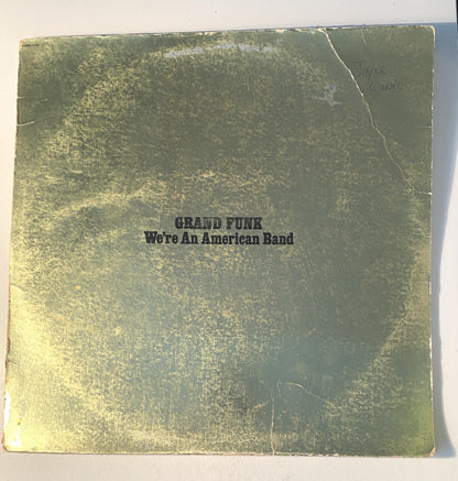 Grand Funk Railroad - We're An American Band 1973 Vinyl LP