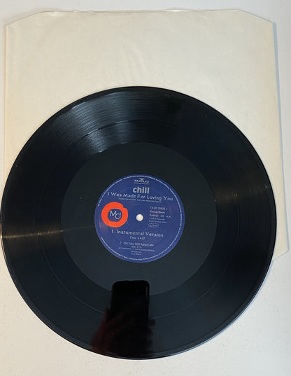 Chill - I Was Made For Loving You 1994 12" Single